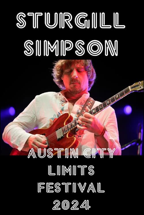 Poster for Sturgill Simpson: Live at The Austin City Limits Festival