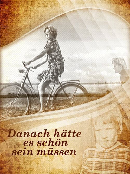 Постер до фільму «Danach hätte es schön sein müssen»