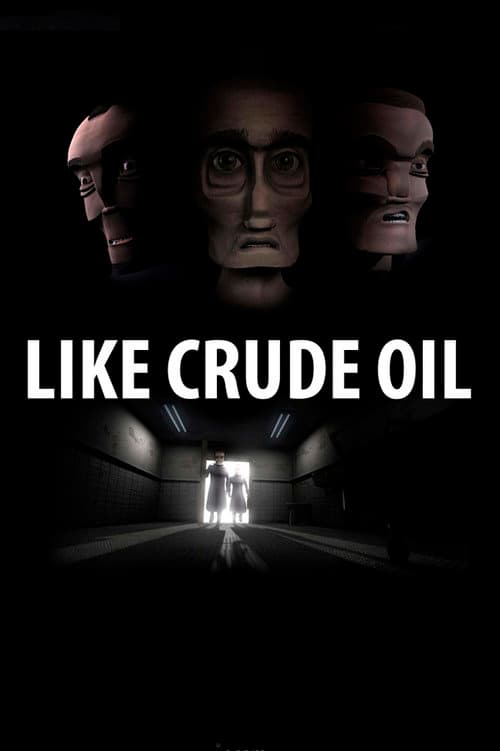 Poster for Like Crude Oil