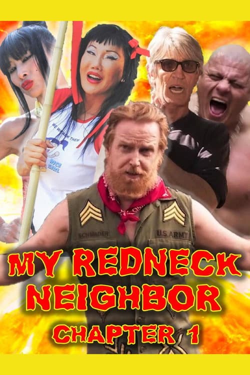 Poster for My Redneck Neighbor: Chapter 1 - The Rednecks Are Coming