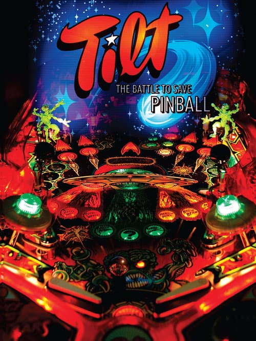 Poster for Tilt: The Battle to Save Pinball