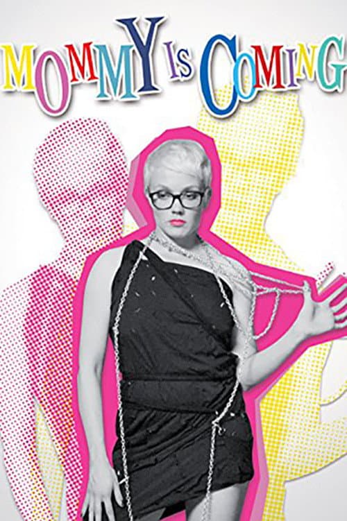Poster for Mommy Is Coming