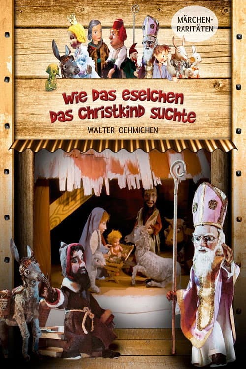 Poster for Augsburger Puppenkiste - Wie das Eselchen das Christkind suchte