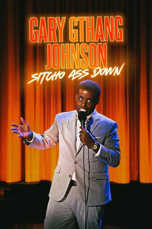 Poster for Gary "G-Thang" Johnson: Sitcho Ass Down