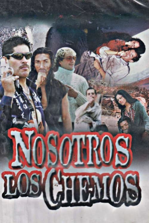 Poster for Nosotros Los Chemos