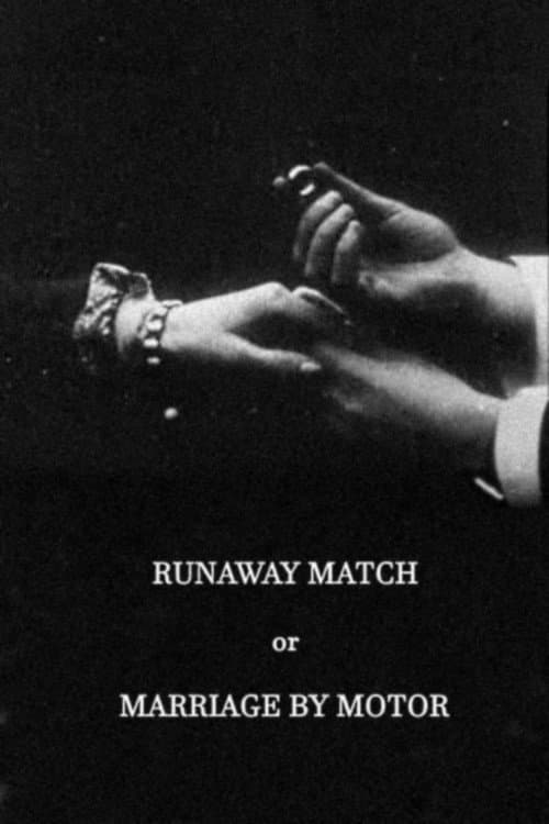 Poster for The Runaway Match, or Marriage by Motor