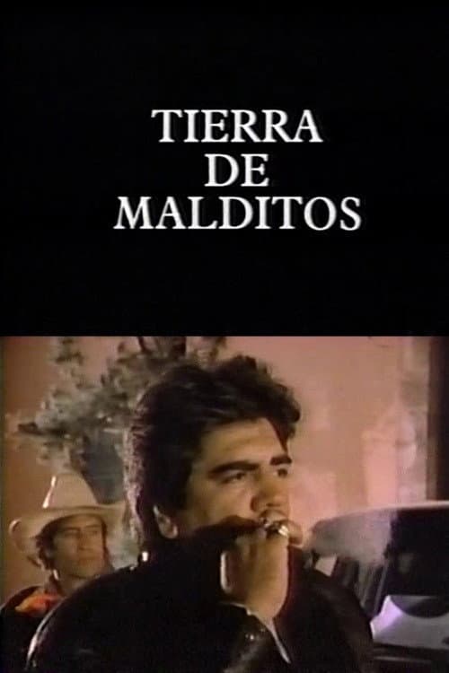 Poster for Tierra de malditos