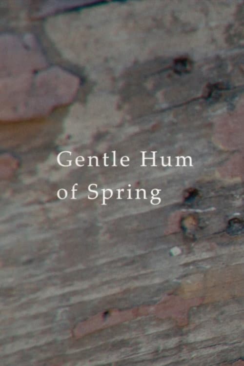 Poster for Gentle Hum of Spring
