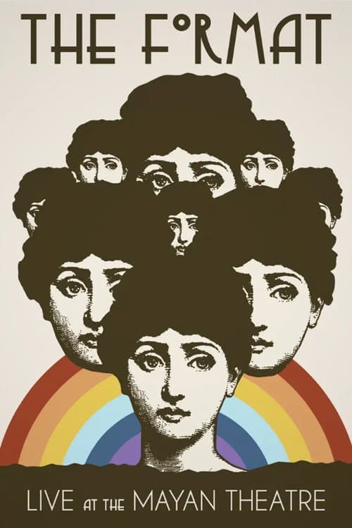 Poster for The Format: Live at the Mayan Theatre