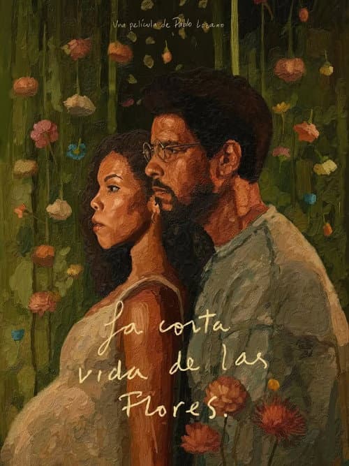 Poster for La corta vida de las flores