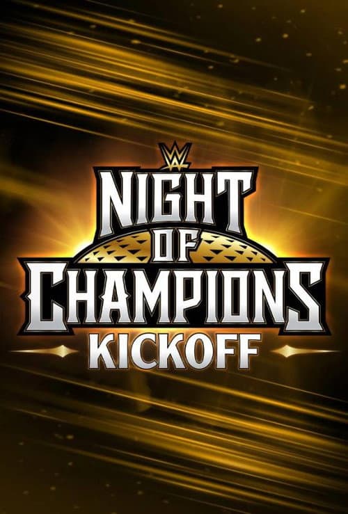 Poster for WWE Night of Champions 2023 Kickoff