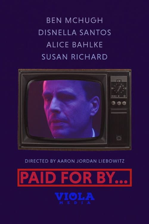 Poster for Paid for By...