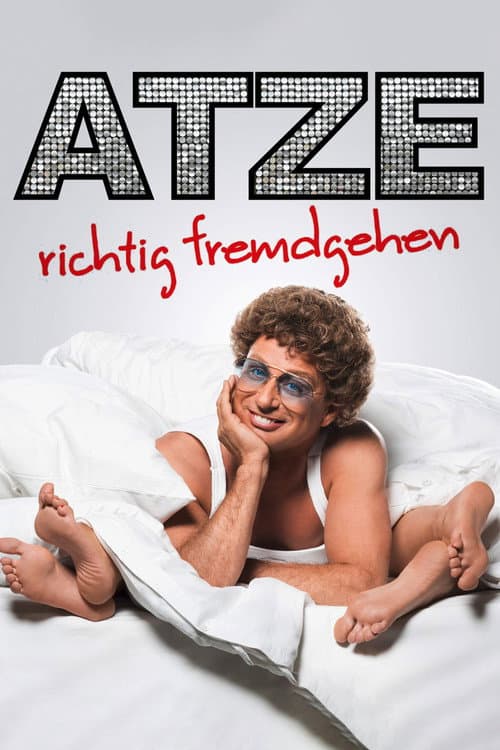 Poster for Atze Schröder - Richtig fremdgehen