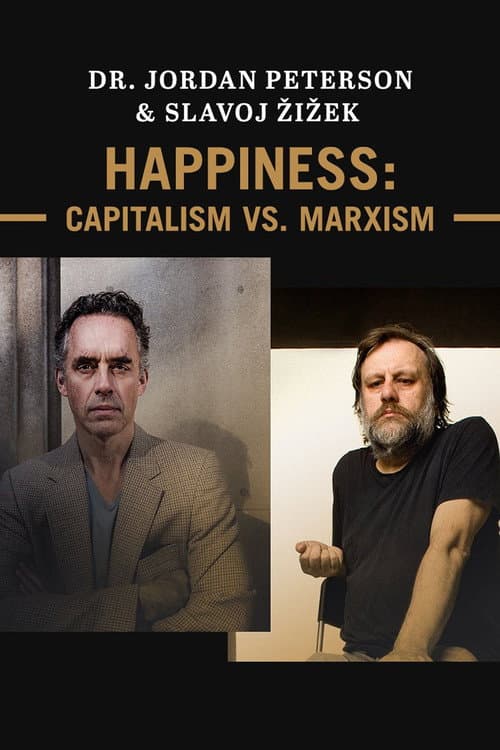 Poster for Jordan Peterson & Slavoj Žižek - Happiness: Capitalism vs. Marxism
