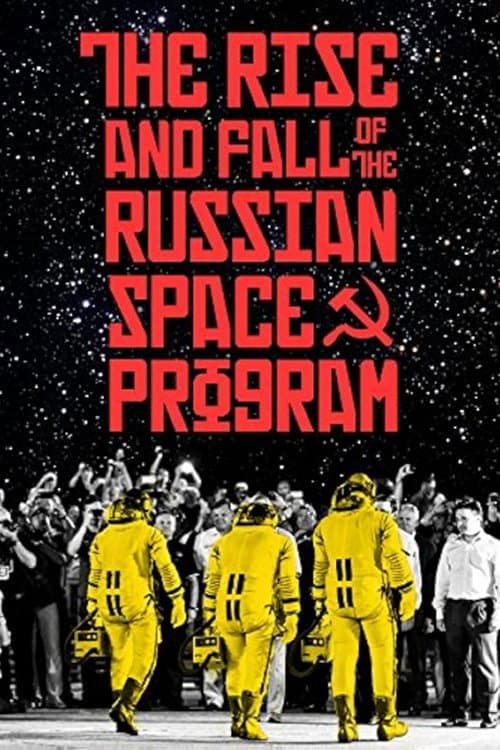 Poster for The Rise and Fall of the Russian Space Program