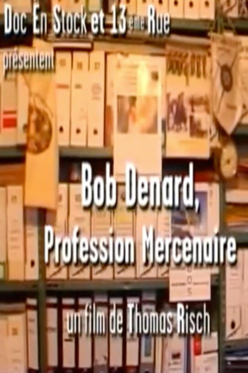 Poster for Bob Denard, Profession Mercenaire
