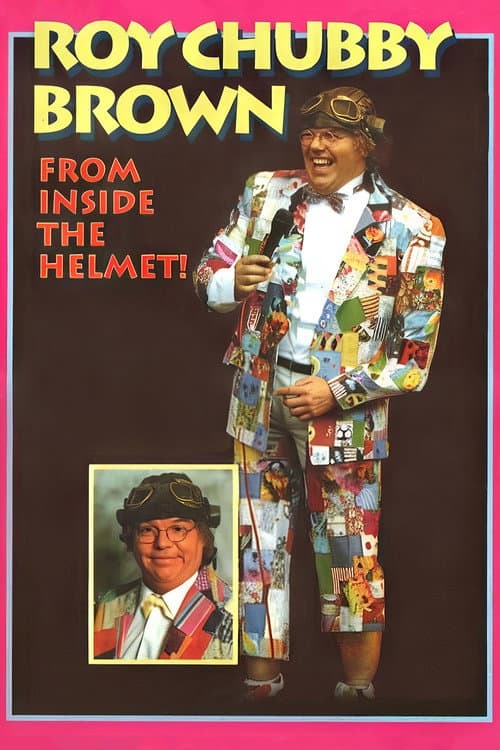 Poster for Roy Chubby Brown: From Inside the Helmet