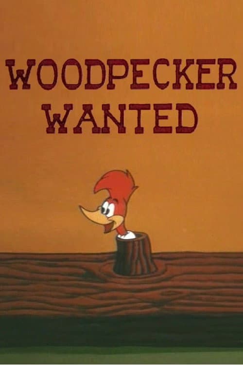 Poster for Woodpecker Wanted
