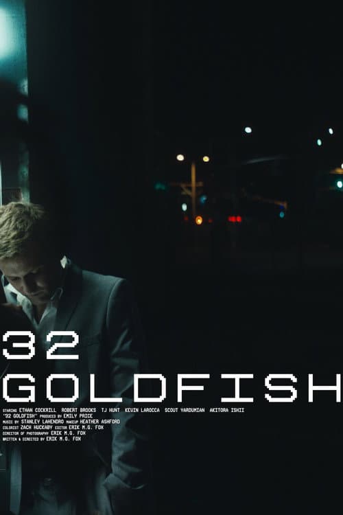 Poster for 32 Goldfish