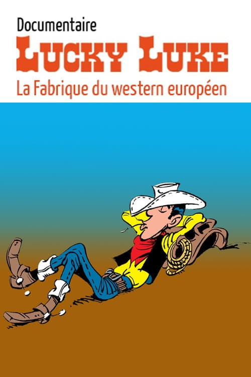 Poster for Lucky Luke : la fabrique du western européen