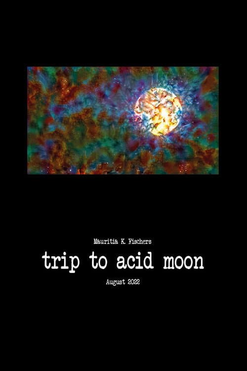 Poster for Trip to Acid Moon