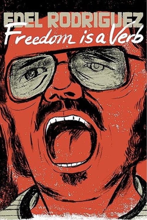 Poster for Edel Rodriguez: Freedom is a Verb
