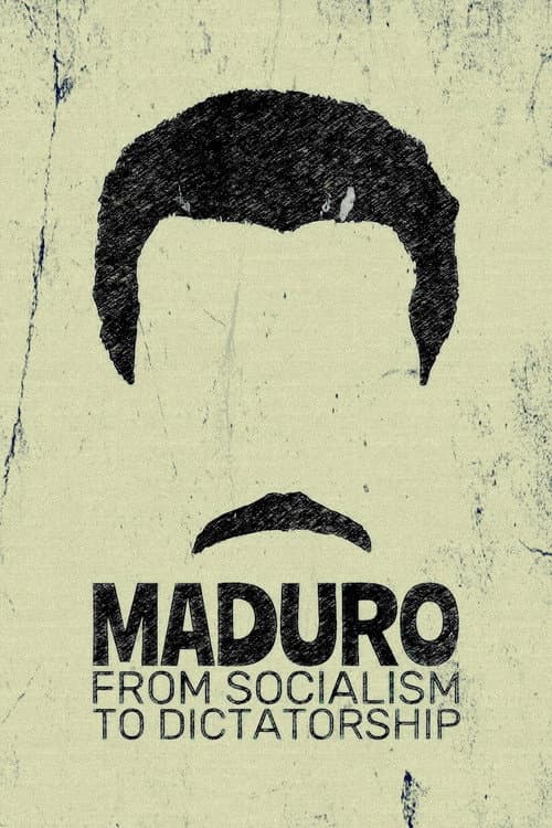 Poster for Maduro: From Socialism to Dictatorship