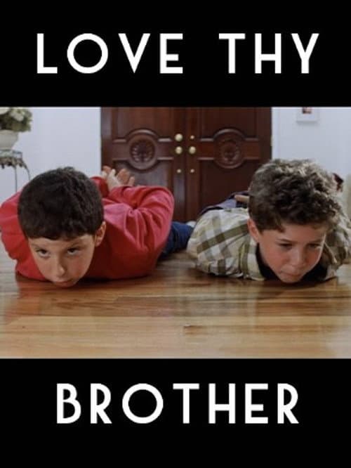Poster for Love Thy Brother