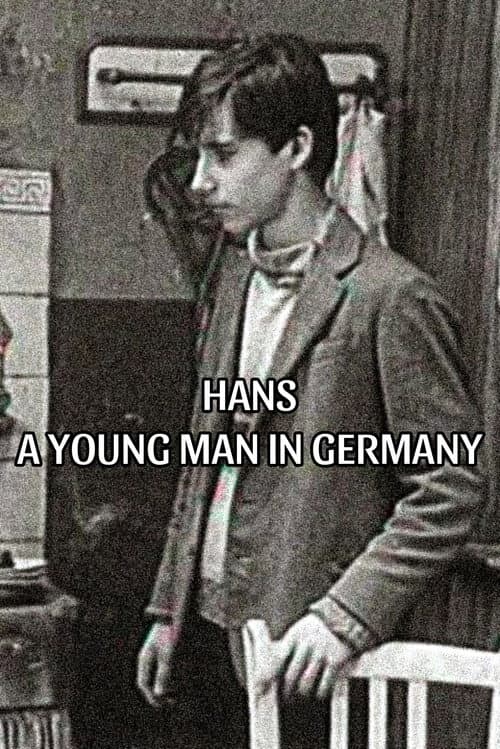 Poster for Hans: A Young Man in Germany