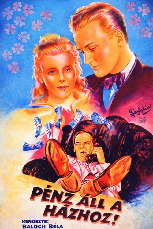 Poster for Pénz áll a házhoz