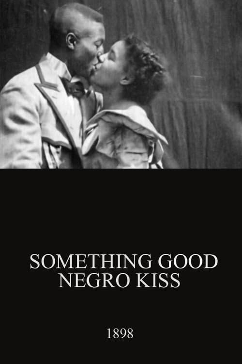 Poster for Something Good — Negro Kiss