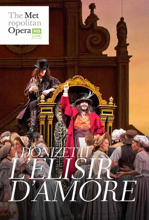 Poster for The Metropolitan Opera: The Elixir of Love