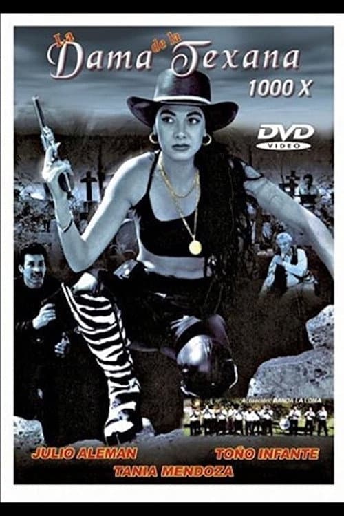 Poster for LA DAMA DE LA TEXANA 1000x