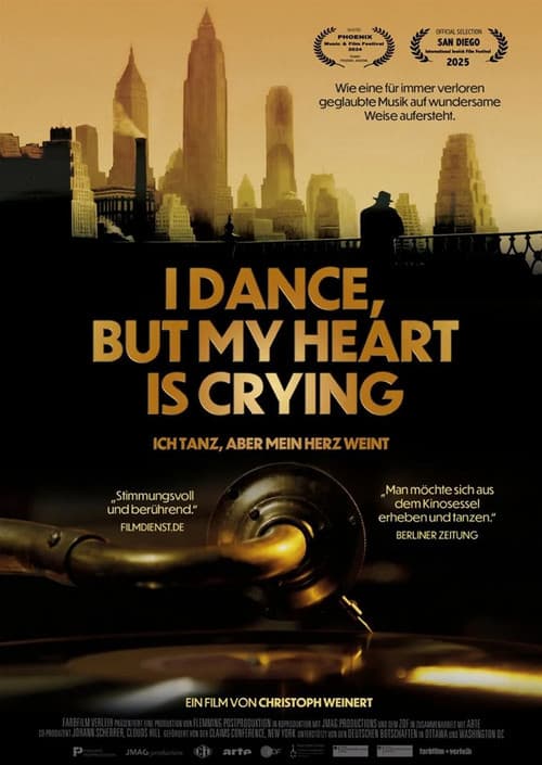Poster for I Dance, But My Heart Is Crying - Ich tanz, aber mein Herz weint