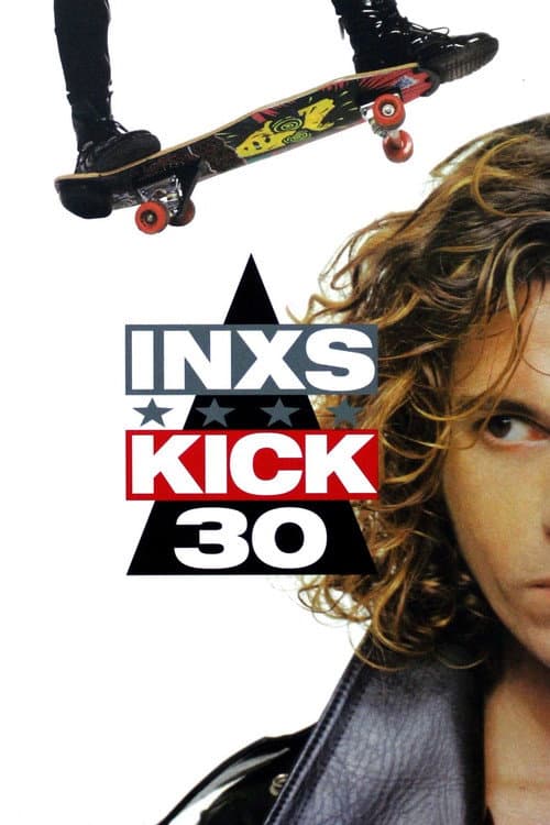 Poster for INXS: Kick 30