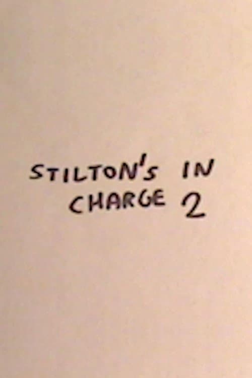 Poster for Stilton's in Charge 2