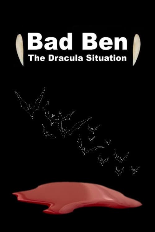 Poster for Bad Ben: The Dracula Situation