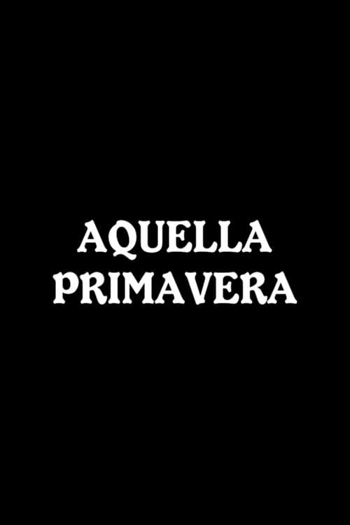 Poster for Aquella primavera
