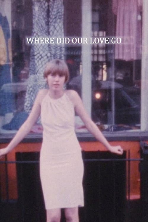 Poster for Where Did Our Love Go
