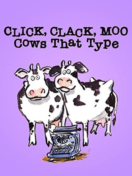 Poster for Click, Clack, Moo: Cows That Type