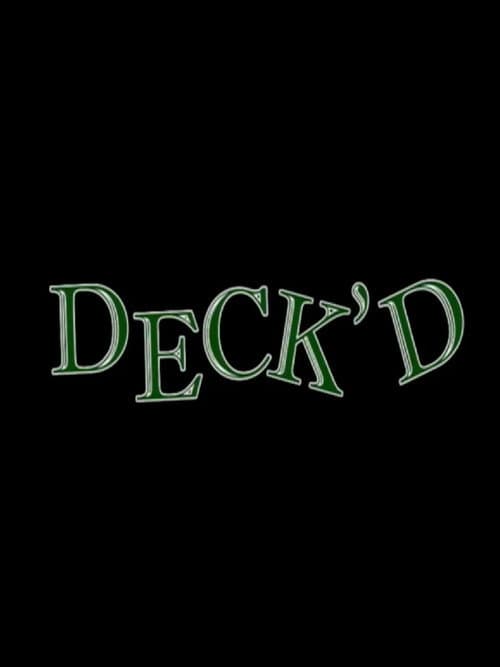 Poster for Deck'd