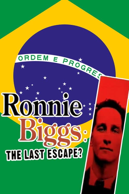 Poster for Ronnie Biggs: The Last Escape?