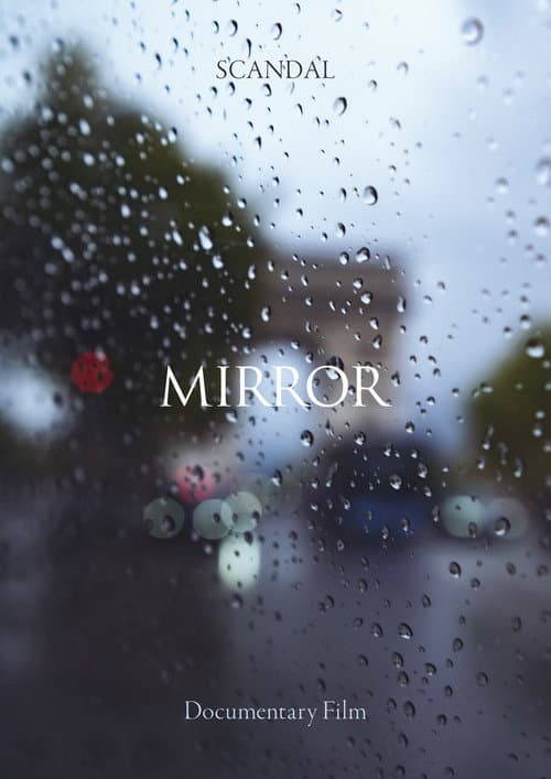 Poster for SCANDAL Documentary film MIRROR