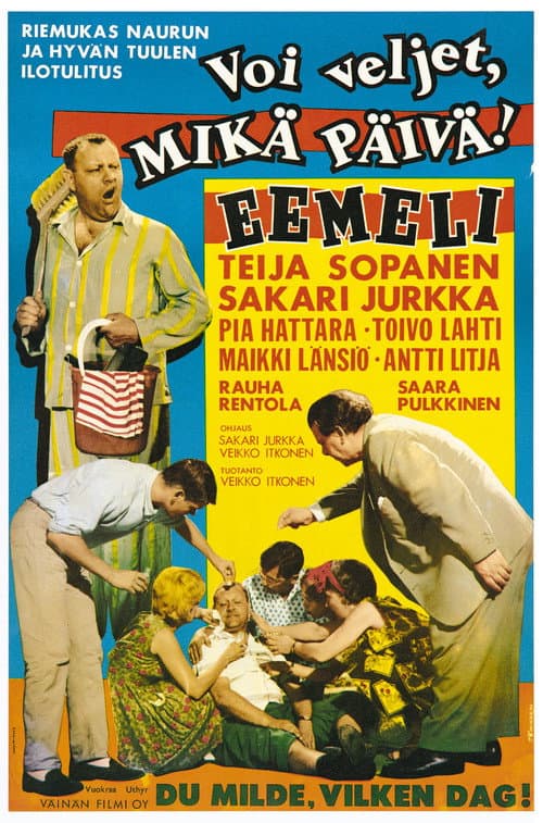 Poster for Voi veljet, mikä päivä!