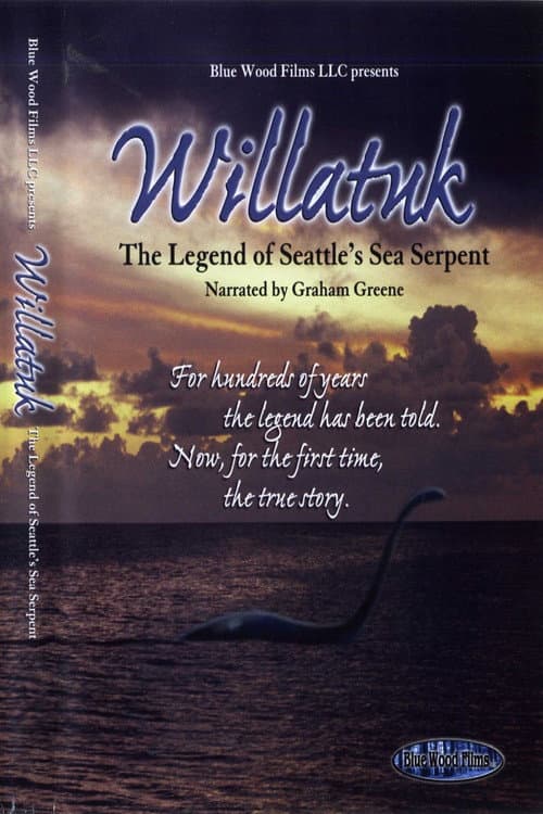 Постер до фільму «Willatuk: The Legend of Seattle's Sea Serpent»