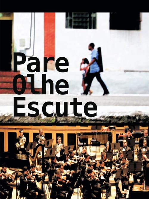 Poster for Pare, Olhe, Escute