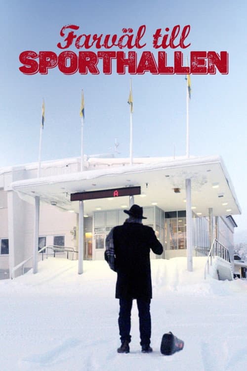 Poster for Farväl till sporthallen