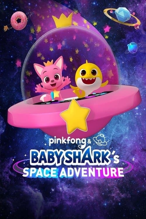 Poster for Pinkfong & Baby Shark's Space Adventure