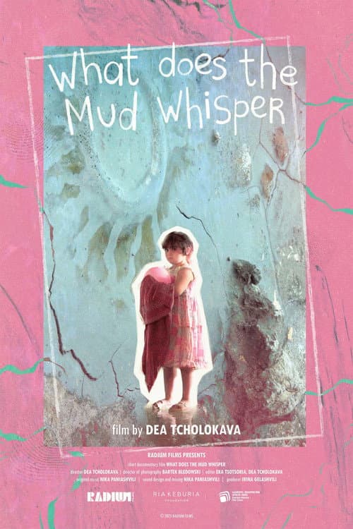Poster for What Does the Mud Whisper?