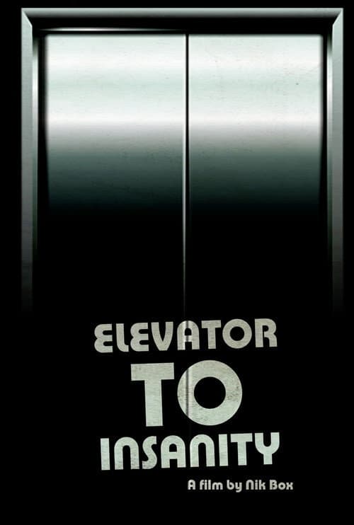 Poster for Elevator To Insanity